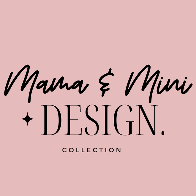 Mama &amp; Mini Design